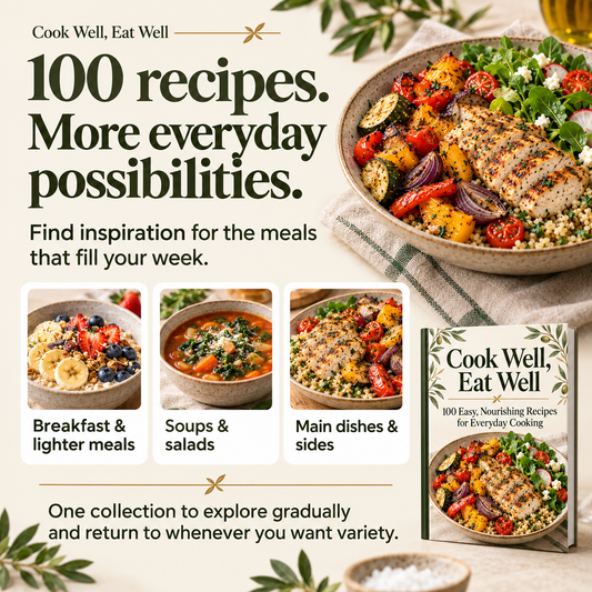 Cook Well, Eat Well: 100 recipes with breakfasts, lighter meals, soups, salads, main dishes and sides.